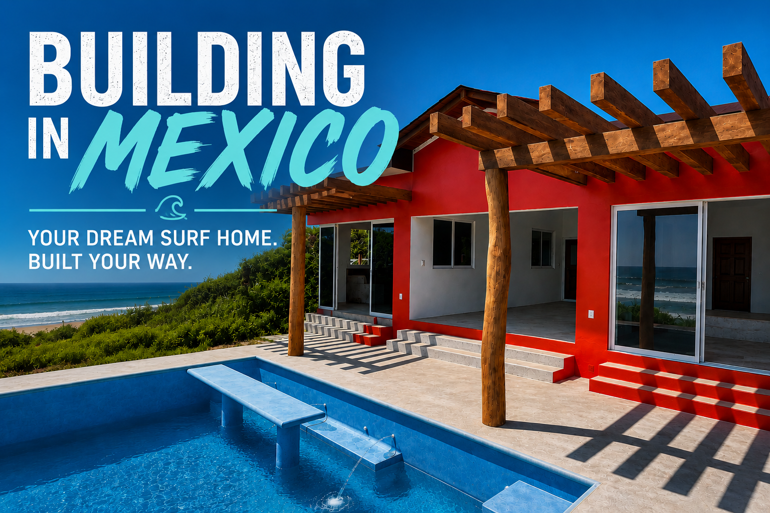 A new home build in Mexico. Ocean views and a pool.